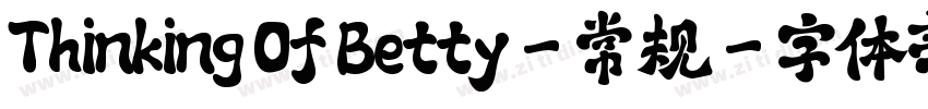 Thinking Of Betty-常规字体转换